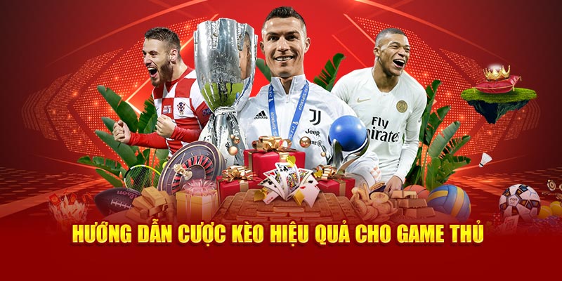 Hướng dẫn cược kèo hiệu quả cho game thủ