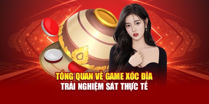 Tổng quan về game xóc đĩa – Trải nghiệm sát thực tế